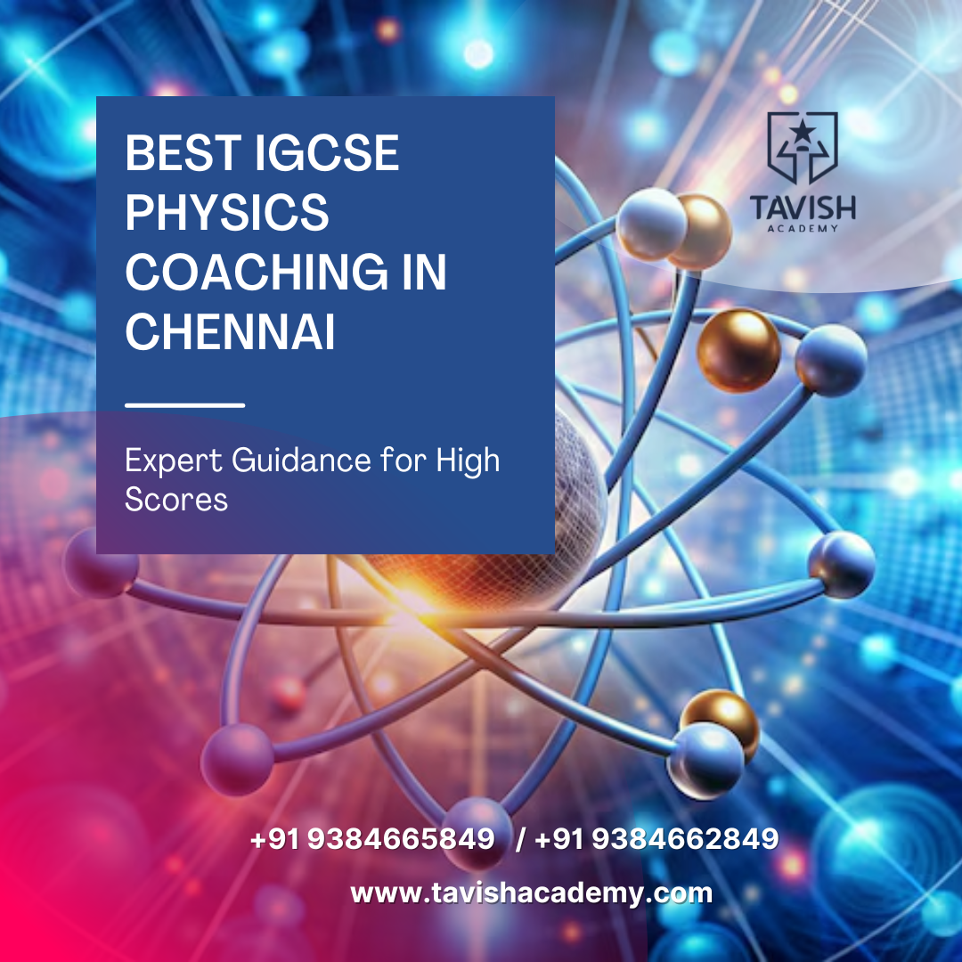 best IGCSE Physics Coaching in chennai 
