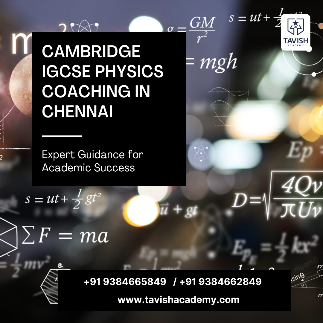 Cambridge IGCSE Physics Coaching in Chennai