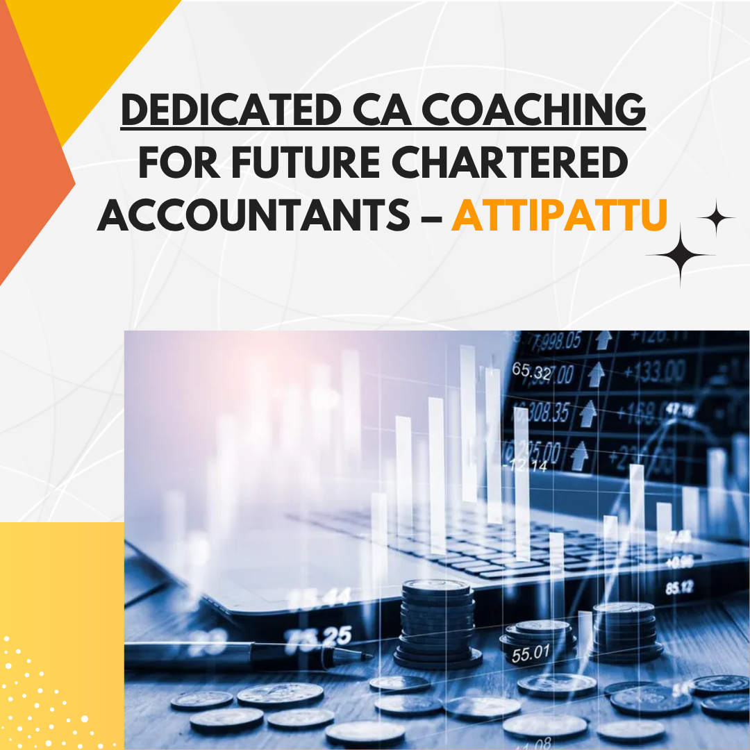 Dedicated CA Coaching for Future Chartered Accountants – Attipattu