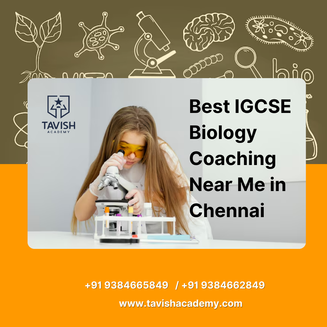 Best IGCSE Biology Coaching in Chennai